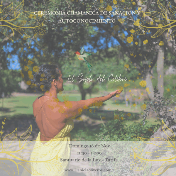 16 Nov - “El Soplo del Colibrí – Ceremonia Chamánica de Sanación y Autoconocimiento”