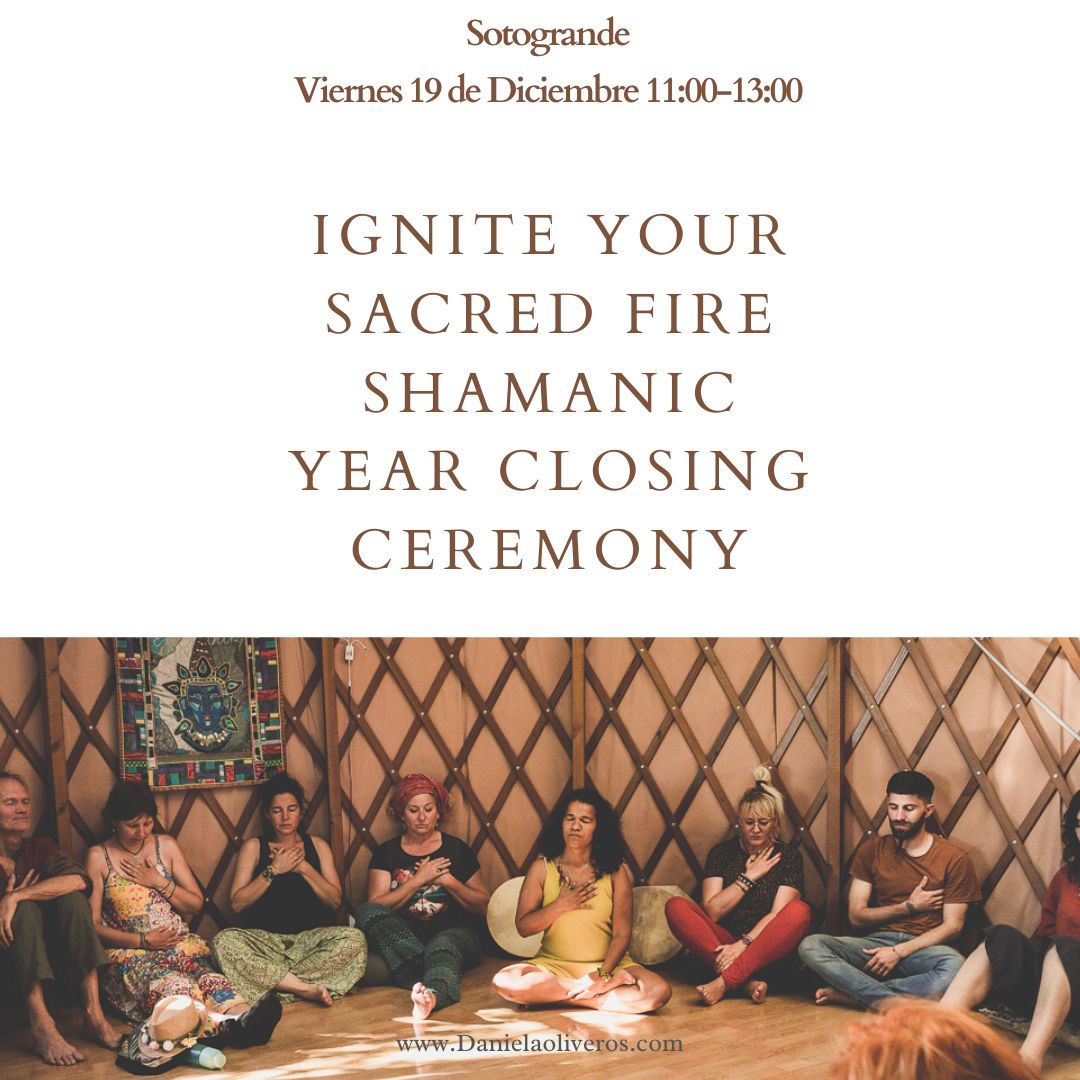 IGNITE YOUR SACRED FIRE - Shamanic Year Closing Ceremony